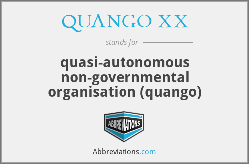 What does QUANGO XX stand for?